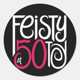 Feisty at 50 Black Sticker