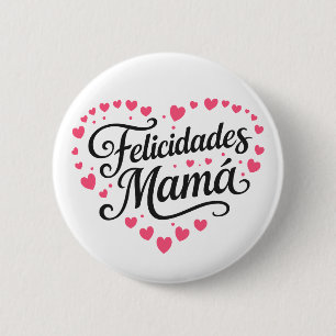Felicidades Mamá Happy Mother's Day Calligraphy 6 Cm Round Badge
