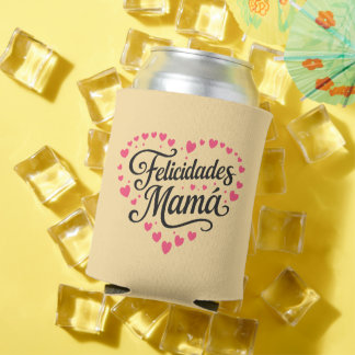 Felicidades Mamá Happy Mother's Day Calligraphy | Can Cooler