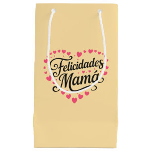 Felicidades Mamá Happy Mother's Day Calligraphy Small Gift Bag
