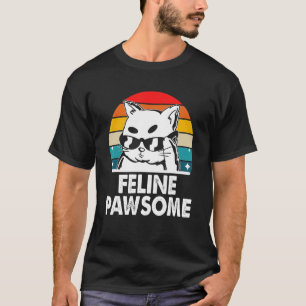 Feline Awesome Motivational Quote Cat Pun Inspirat T-Shirt