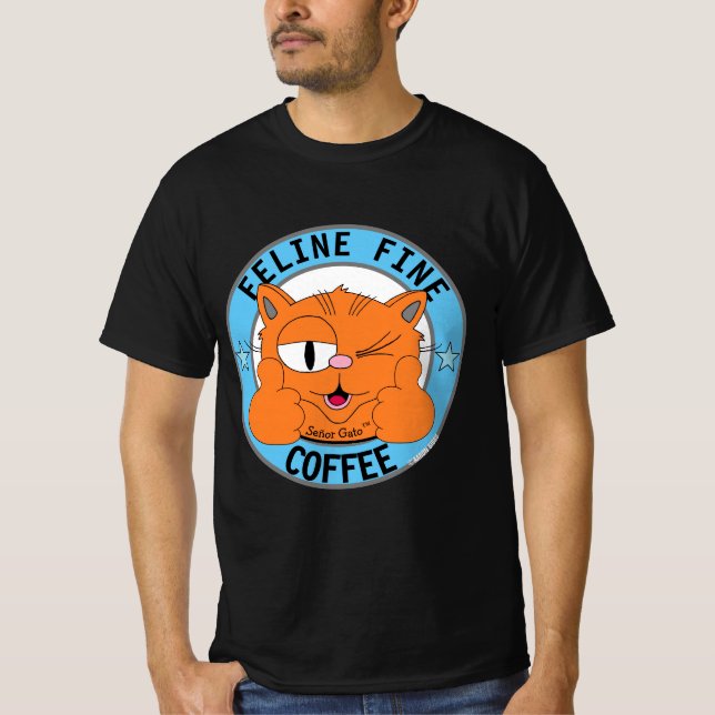 FELINE FINE COFFEE Cartoon Cat Señor Gato™ T-Shirt (Front)