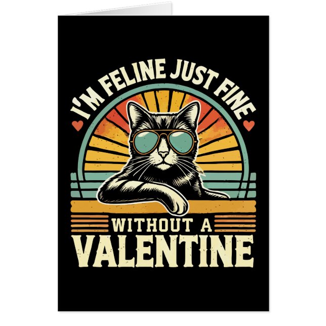 Feline Fine Without Valentine Cat Anti-Valentines (Front)