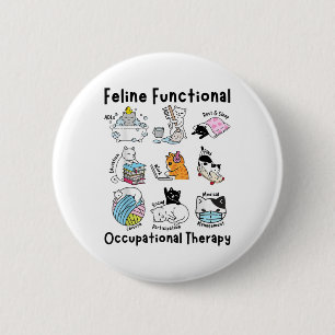 Feline Fun Cat Functional Occupational Therapy Ot 6 Cm Round Badge