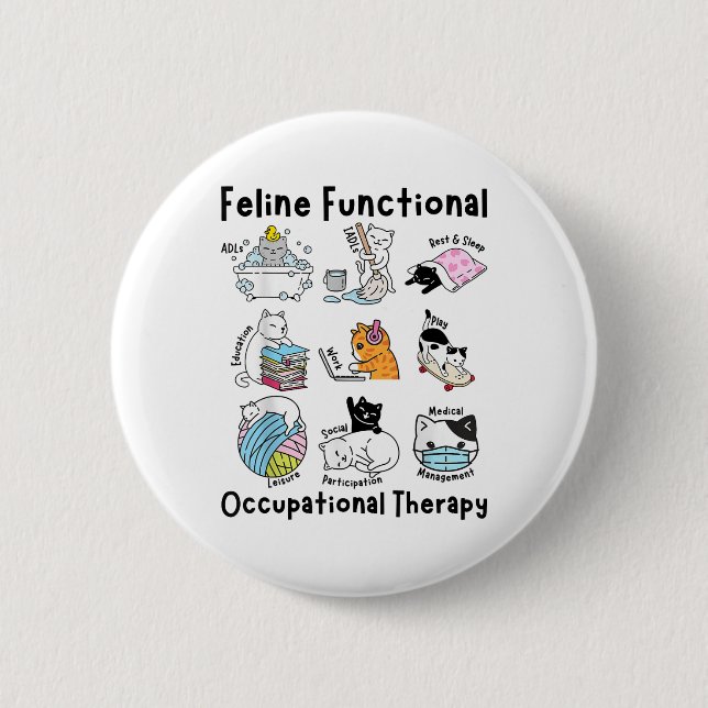 Feline Fun Cat Functional Occupational Therapy Ot  6 Cm Round Badge (Front)