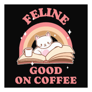Feline Good on Coffee Photo Print