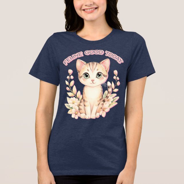 feline good today Tri-Blend shirt (Front)