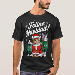 Feline Navidad Funny Cat Christmas Holiday Xmas Sa T-Shirt