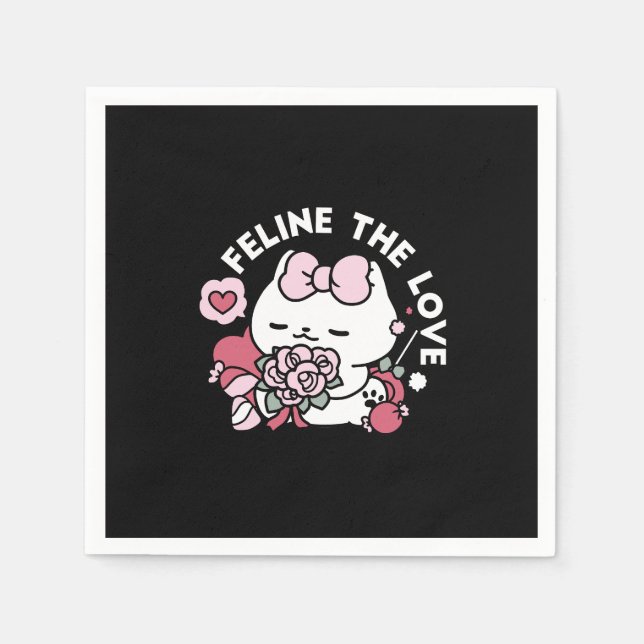 Feline the Love - Cute Valentine’s Cat Design Napkin (Front)