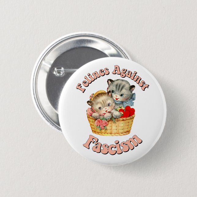 Felines Against Fascism 6 Cm Round Badge (Front & Back)