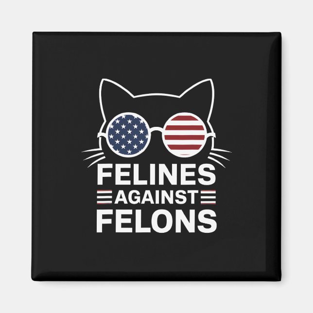 Felines Against Felons  Magnet (Front)