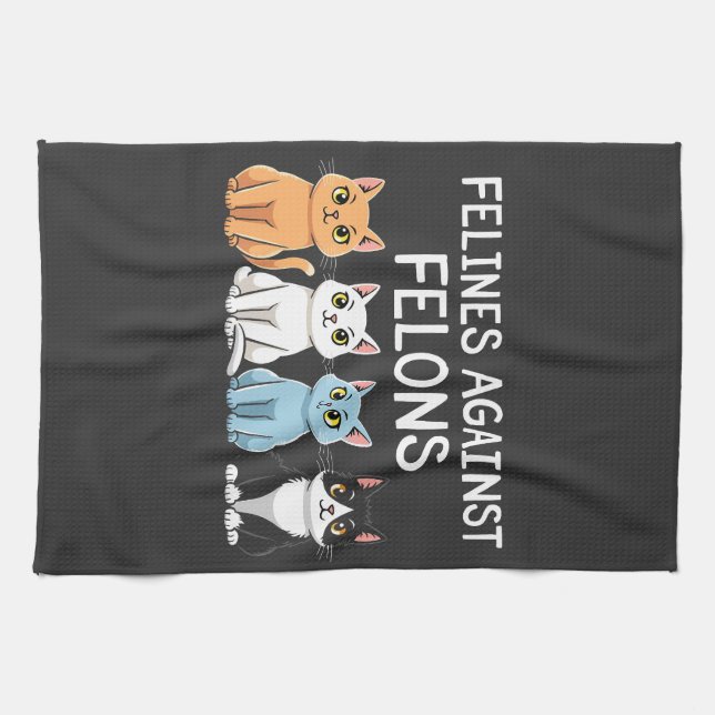 Felines against felons Trump Harris Election Cat  Tea Towel (Horizontal)