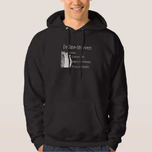 Felinetrovert Introvert Cat Prefer Pets Over Peopl Hoodie