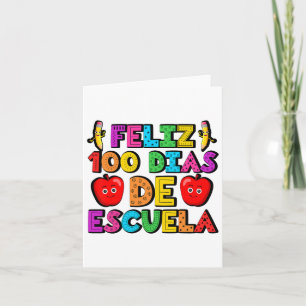 Feliz 100 Dias De Escuela 100 Days Of School Spani Card