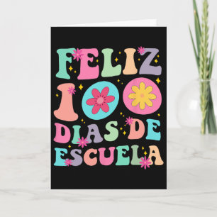 Feliz 100 Dias De Escuela Groovy 100 Days Spanish Card