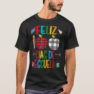 Feliz 100 Dias De Escuela Spanish Happy 100th Day T-Shirt