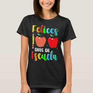 Feliz 100 Dias de Escuela Spanish Happy 100th Days T-Shirt