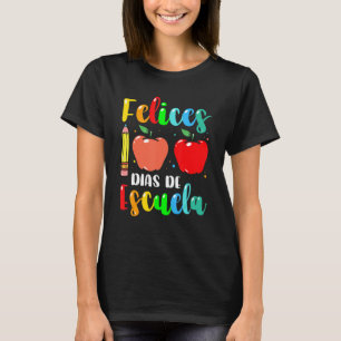 Feliz 100 Dias de Escuela Spanish Happy 100th Days T-Shirt