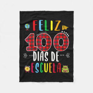 Feliz 100 Dias De Escuela Tee Spanish 100 Days Of Fleece Blanket