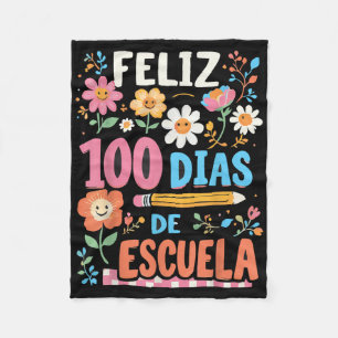 Feliz 100 Diaz De Escuela 100th Day School Spanish Fleece Blanket