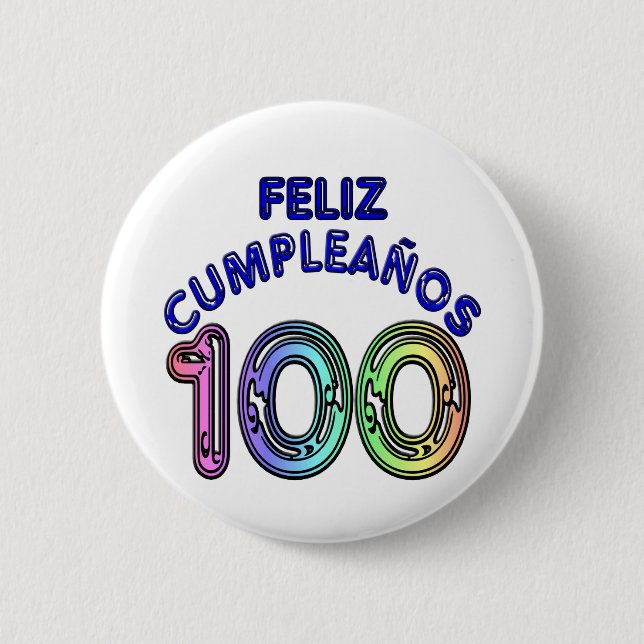 Feliz 100th Cumpleaños 6 Cm Round Badge (Front)