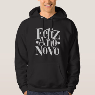Feliz Ano Novo Hoodie