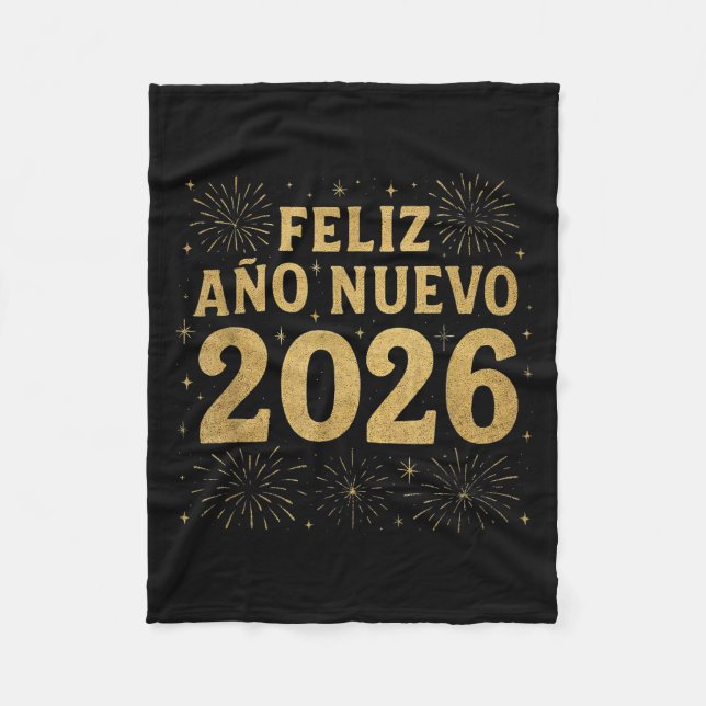 Feliz Año Nuevo 2026 Spanish New Year Gold Firewor Fleece Blanket (Front)