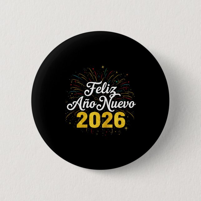 Feliz Año Nuevo 2026 Spanish New Years Eve Party  6 Cm Round Badge (Front)
