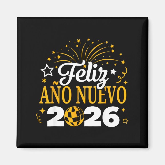 Feliz Año Nuevo 2026 Spanish New Years Eve Party  Magnet (Front)