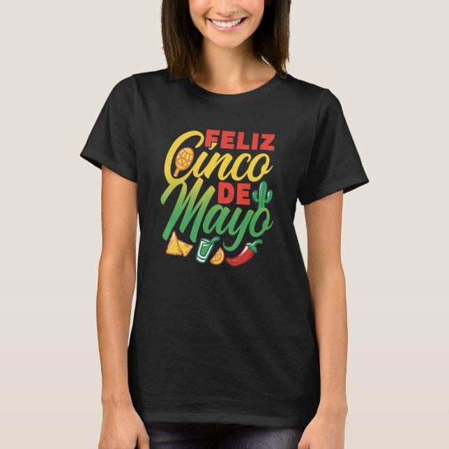 Feliz Cinco De Mayo Mexico Mexican Fiesta Party T-Shirt (Front)