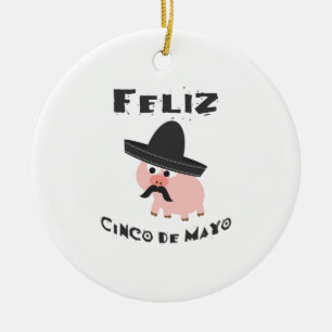 Feliz Cinco De Mayo - Pig Ceramic Ornament