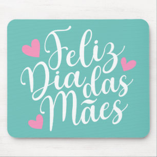 Feliz Dia Das Mães Happy Mother's Day   Mousepad
