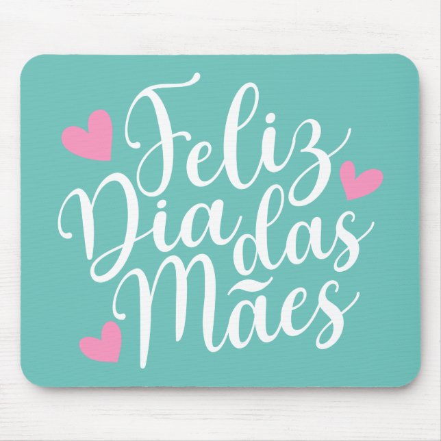 Feliz Dia Das Mães Happy Mother's Day | Mousepad (Front)