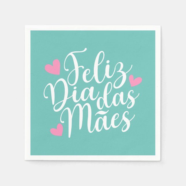 Feliz Dia Das Mães Happy Mother's Day Paper Napkin (Front)