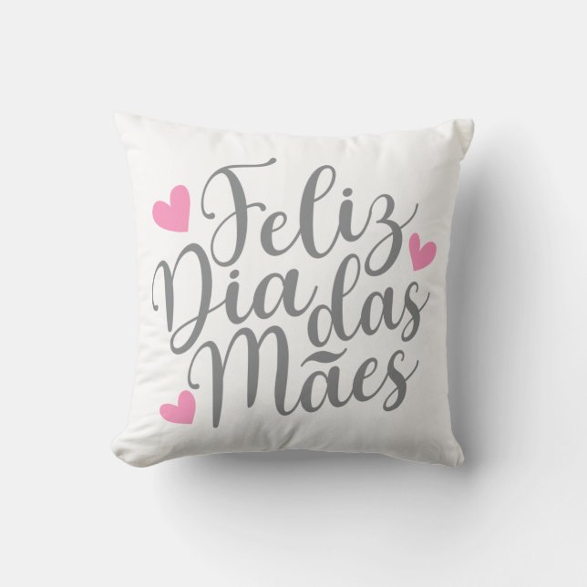 Feliz Dia Das Mães Mother's Day | Throw Pillow (Front)