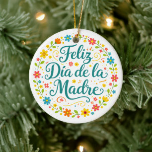 Feliz Dia De La Madre Mother's Day Calligraphy Ceramic Ornament