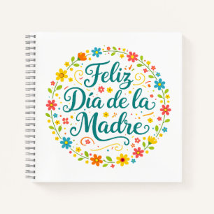 Feliz Dia De La Madre Mother's Day Calligraphy Notebook