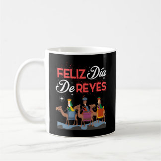 Feliz Dia De Reyes Happy Three Kings Day Epiphany  Coffee Mug