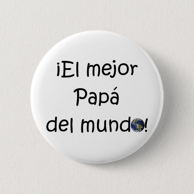 ¡Feliz día del padre - eres el mejor! 6 Cm Round Badge (Front)
