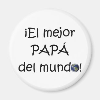 ¡Feliz día del padre - para el mejor! Magnet