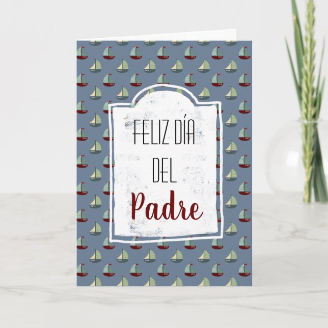 Feliz Dia Del Padre Spanish Father's Day Ships Card (Front)
