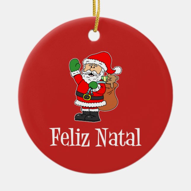 Feliz Natal Portuguese Christmas Santa (RED) Ceramic Ornament (Front)