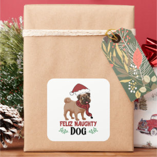 Feliz Naughty Dog Christmas Square Sticker