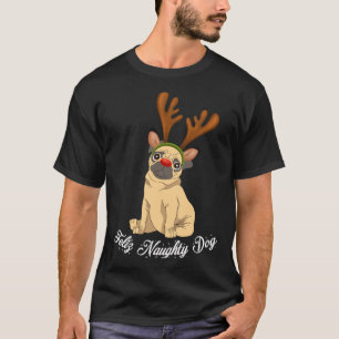 Feliz Naughty Doggy funny Christmas Pug dog Reinde T-Shirt