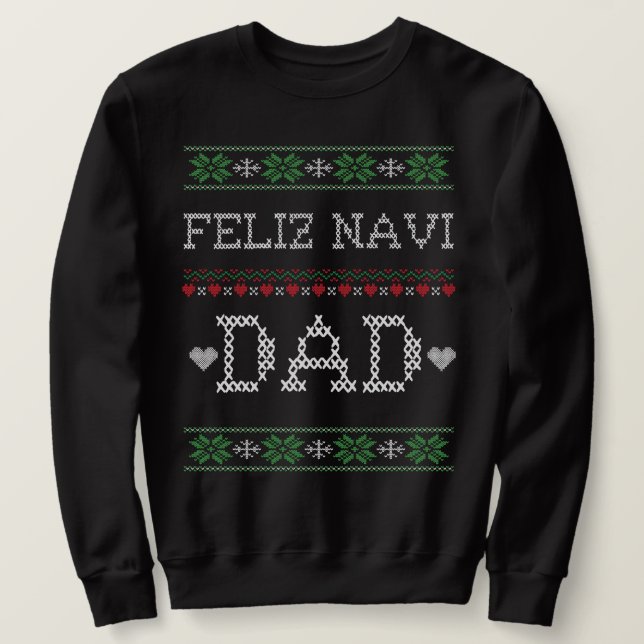 FELIZ NAVI DAD funny christmas Sweatshirt (Design Front)