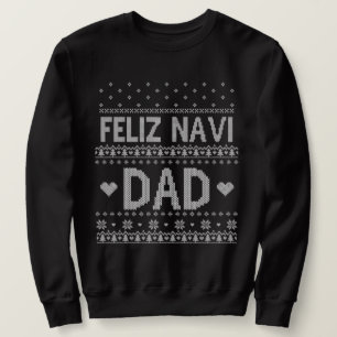 Feliz Navi Dad Ugly Christmas Sweater