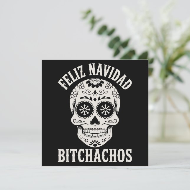 Feliz Navidad Bitchachos Funny Sarcastic Christmas Holiday Card (Standing Front)