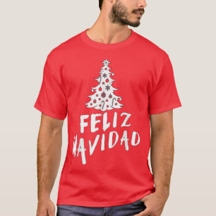 Feliz Navidad Happy Christmas in Spanish T-Shirt