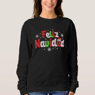 Feliz Navidad Matching Family Spanish Christmas Me Sweatshirt
