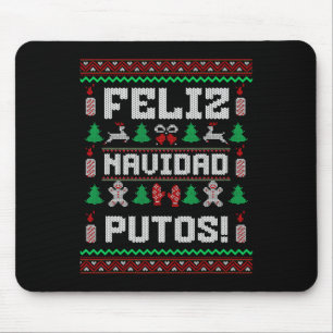 Feliz Navidad Putos Funny Mexican Christmas Sweate Mouse Pad